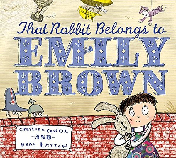 Cover Art for 9781843624516, That Rabbit Belongs to Emily Brown by Cressida Cowell