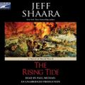 Cover Art for 9781415933275, Rising Tide, the (Lib)(CD) by Jeff Shaara