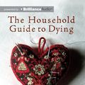 Cover Art for 9781743192023, The Household Guide to Dying by Debra Adelaide