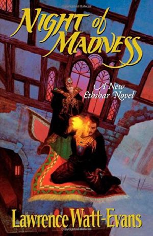 Cover Art for 9780312873684, Night of Madness by Lawrence Watt-Evans