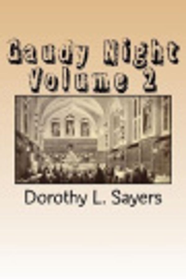 Cover Art for 9781721019519, Gaudy Night Volume 2 by Dorothy L Sayers