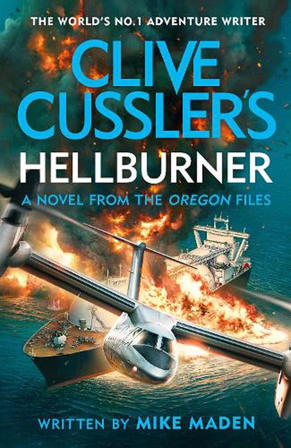 Cover Art for 9780241612033, CLIVE CUSSLERS HELLBURNER by MIKE MADEN