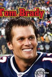 Cover Art for 9781617727177, Tom Brady by Kathy Allen