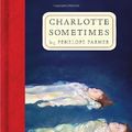 Cover Art for 9780140360844, Charlotte Sometimes (Puffin Books) by Penelope Farmer