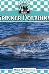 Cover Art for 9781616134143, Spinner Dolphins by Megan M Gunderson