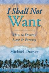 Cover Art for 9781581580044, I Shall Not Want by Michael Duever