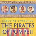 Cover Art for 9780761315841, The Pirates of Pompeii by Caroline Lawrence