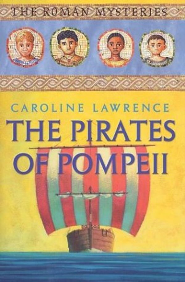 Cover Art for 9780761315841, The Pirates of Pompeii by Caroline Lawrence