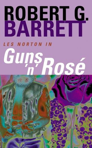Cover Art for 9780330358514, Guns 'n' Rose by Robert G. Barrett