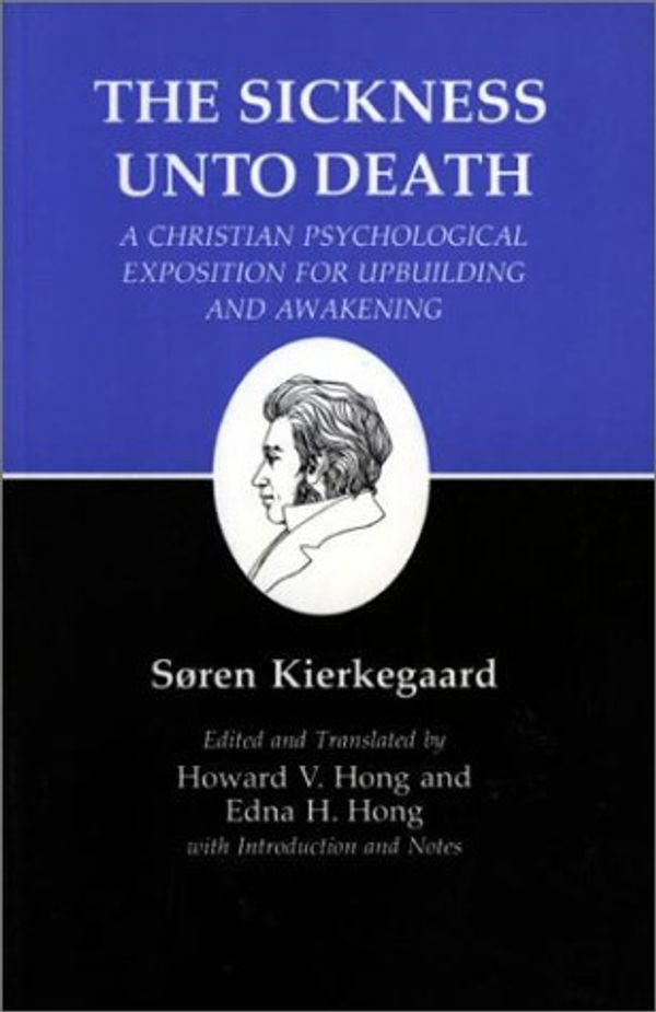 Cover Art for 9781400810338, Sickness Unto Death by Soren Kierkegaard