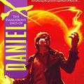 Cover Art for 9780316119702, The Dangerous Days of Daniel X by James Patterson