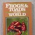 Cover Art for 9780816016020, Frogs and Toads of the World by Chris Mattison