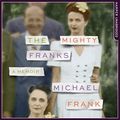 Cover Art for 9780008215231, The Mighty Franks by Michael Frank
