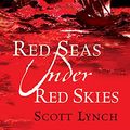 Cover Art for 9780575076952, Red Seas Under Red Skies by Scott Lynch