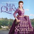 Cover Art for 9781094117379, First Comes Scandal: A Bridgertons Prequel (The Rokesby Series) by Julia Quinn