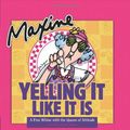 Cover Art for 9780740765674, Yelling It Like It Is (A Fine Whine by John M Wagner