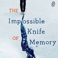 Cover Art for 9781922182227, The Impossible Knife of Memory by Halse Anderson, Laurie
