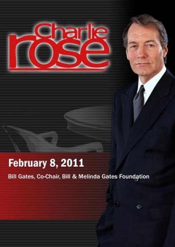 Cover Art for 0886470002115, Charlie Rose - Bill Gates, Co-Chair, Bill & Melinda Gates Foundation (February 8, 2011) [DVD] [NTSC] by 