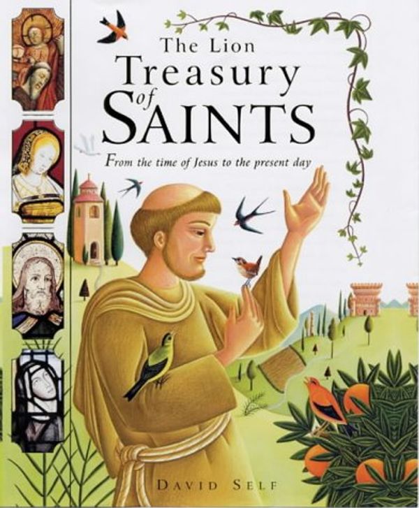 Cover Art for 9780745944715, The Lion Treasury of Saints by David Self