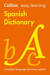 Cover Art for 9780008300296, Easy Learning Spanish Dictionary (Collins Easy Learning Spanish) by Collins Dictionaries