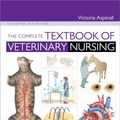 Cover Art for 9780702040504, The Complete Textbook of Veterinary Nursing by Victoria Aspinall