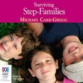 Cover Art for 9781743119877, Surviving Step-families (Compact Disc) by Michael Carr-Gregg