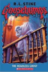 Cover Art for 9780439669870, The Headless Ghost (Goosebumps) Stine, R L by R. L. Stine