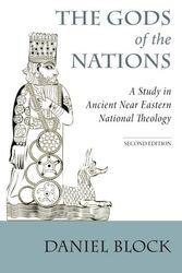 Cover Art for B01FKTOFCE, The Gods of the Nations: A Study in Ancient Near Eastern National Theology by Daniel I. Block (2013-10-01) by Daniel I. Block