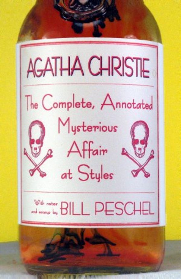 Cover Art for 9781484010006, The Complete, Annotated Mysterious Affair at Styles by Agatha Christie, Bill Peschel