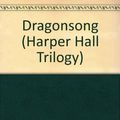 Cover Art for 9780606287760, Dragonsong by Anne McCaffrey