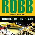 Cover Art for B00DWYPW90, Indulgence in Death by Robb, J. D. [Berkley,2011] (Mass Market Paperback) Reprint Edition by J.D.Robb
