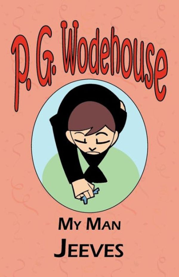Cover Art for 9781604500653, My Man Jeeves by P. G. Wodehouse