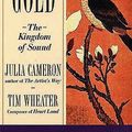 Cover Art for 9781564555830, Vein of Gold: The Kingdom of Sound. Music by Tim Wheater No.2 by Julia Cameron, Tim Wheater