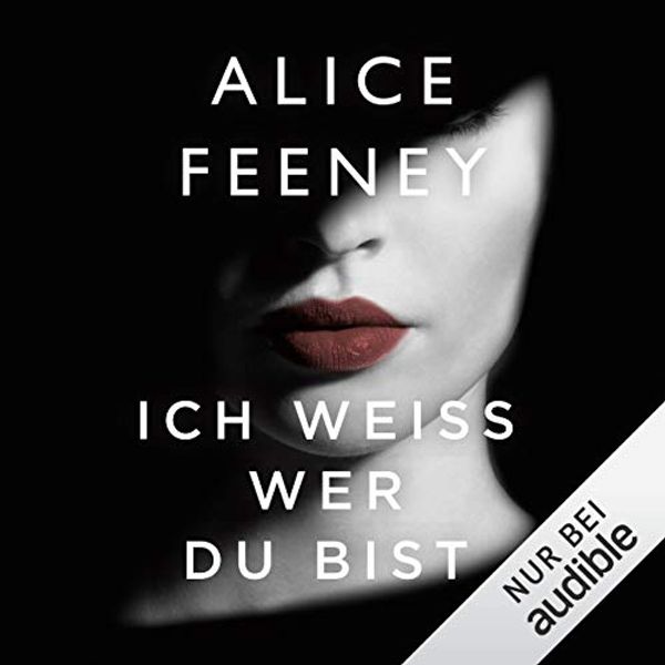 Cover Art for B08HVK99SN, Ich weiß, wer du du bist by Alice Feeney