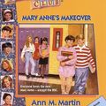 Cover Art for 9780590925860, Mary Anne's Makeover by Ann M. Martin