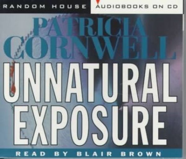 Cover Art for 9780679460053, Unnatural Exposure by Patricia Daniels Cornwell