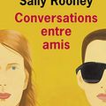 Cover Art for B07TB8DSDR, Conversations entre amis (French Edition) by Sally Rooney