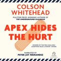 Cover Art for 9781440796692, Apex Hides the Hurt by Colson Whitehead