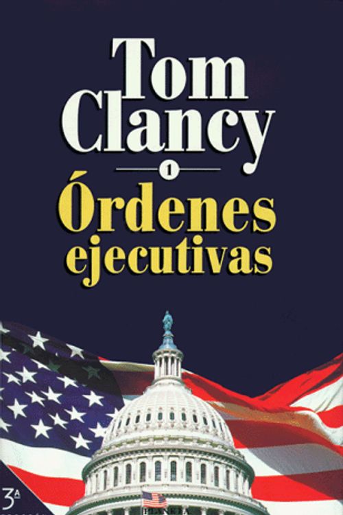 Cover Art for 9788408024484, Ordenes Ejecutivas I by Tom Clancy