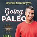 Cover Art for B00YM6RFJ2, Going Paleo by Pete Evans