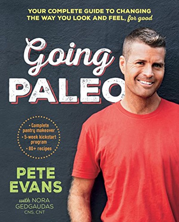 Cover Art for B00YM6RFJ2, Going Paleo by Pete Evans