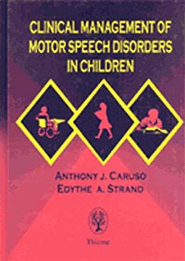 Cover Art for 9783131113818, Clinical Management of Motor Speech Disorders in Children by 