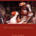 Cover Art for 9781907523809, The Castle of Otranto by Horace Walpole