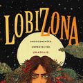 Cover Art for 9781250239129, Lobizona (Wolves of No World, 1) by Romina Garber