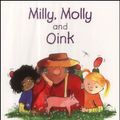 Cover Art for 9781869720094, Milly, Molly and Oink by Gill Pittar