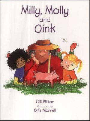 Cover Art for 9781869720094, Milly, Molly and Oink by Gill Pittar