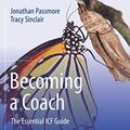 Cover Art for B08P2SVM6N, Becoming a Coach: The Essential ICF Guide by Passmore, Jonathan, Sinclair, Tracy