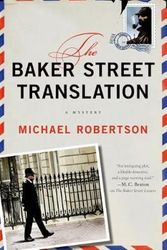 Cover Art for 9781250043917, The Baker Street Translation by Michael Robertson