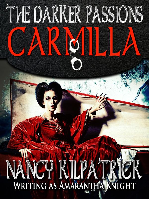 Cover Art for 6230000000883, The Darker Passions: Carmilla by Nancy Kilpatrick