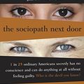 Cover Art for 8601401295921, The Sociopath Next Door by Martha Stout